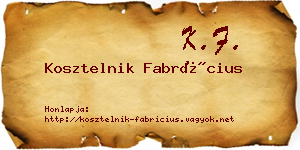 Kosztelnik Fabrícius névjegykártya